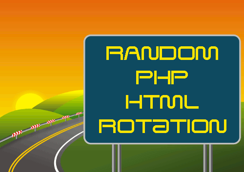 Random HTML Rotation with PHP Scripts