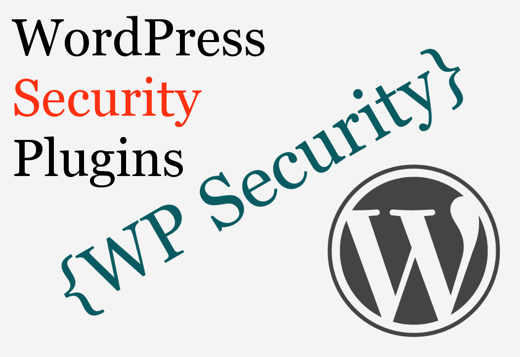 WordPress Security Plugins and Tips