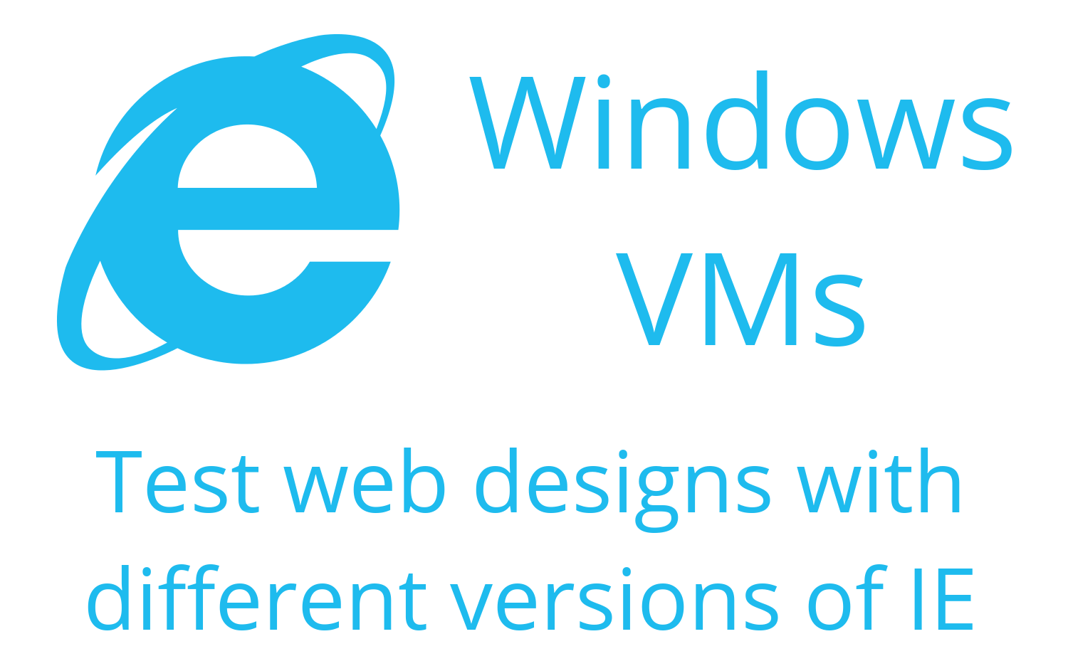 Test web designs and software products with free to download and use Windows Virtual Machines