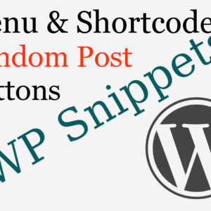 Nav Menu and Shortcode Random Post Buttons for WordPress